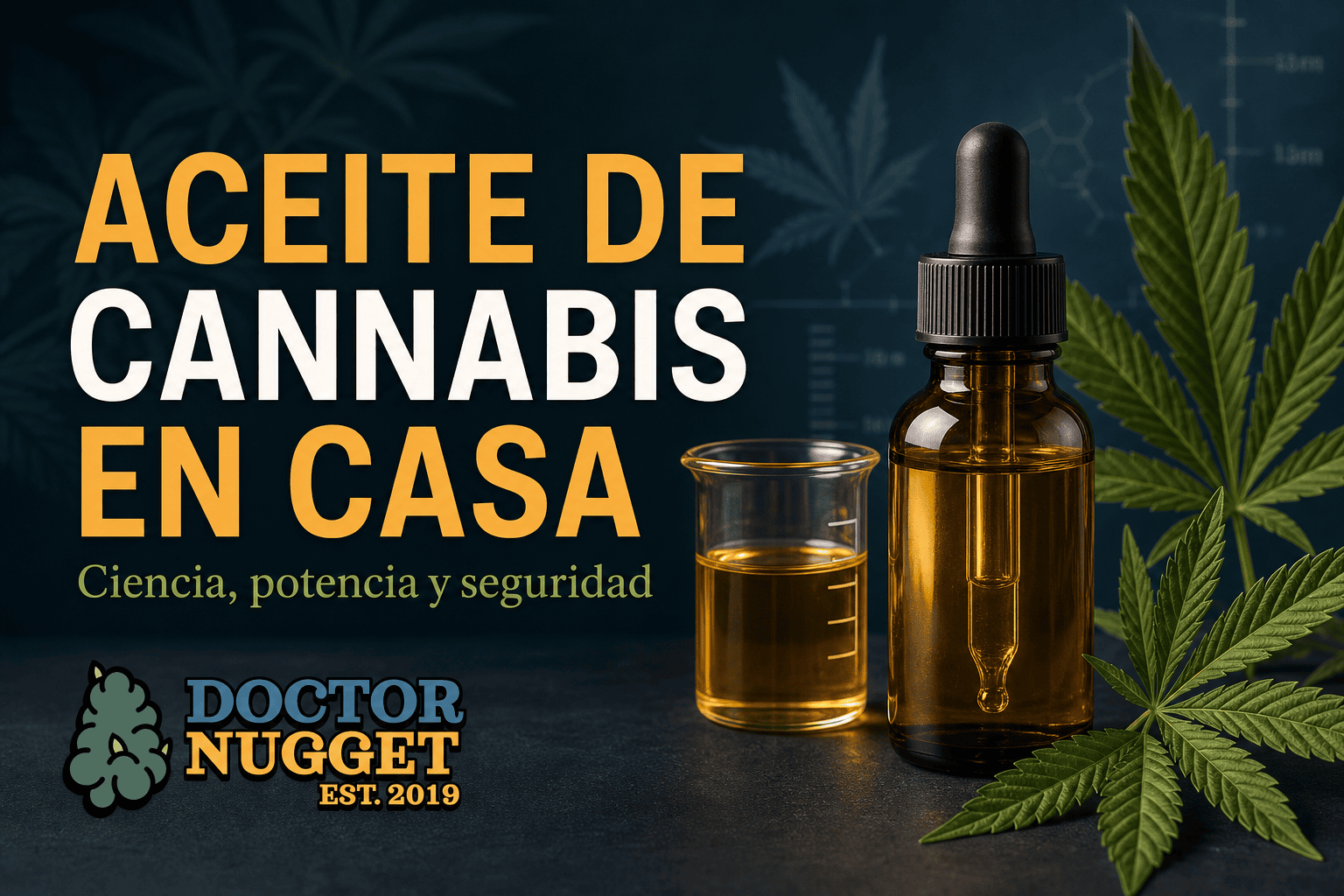 Aceite de cannabis en casa: ciencia, potencia y seguridad